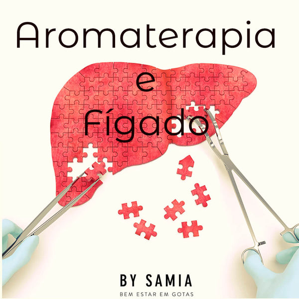 Óleos essenciais que ajudam no bom funcionamento do fígado