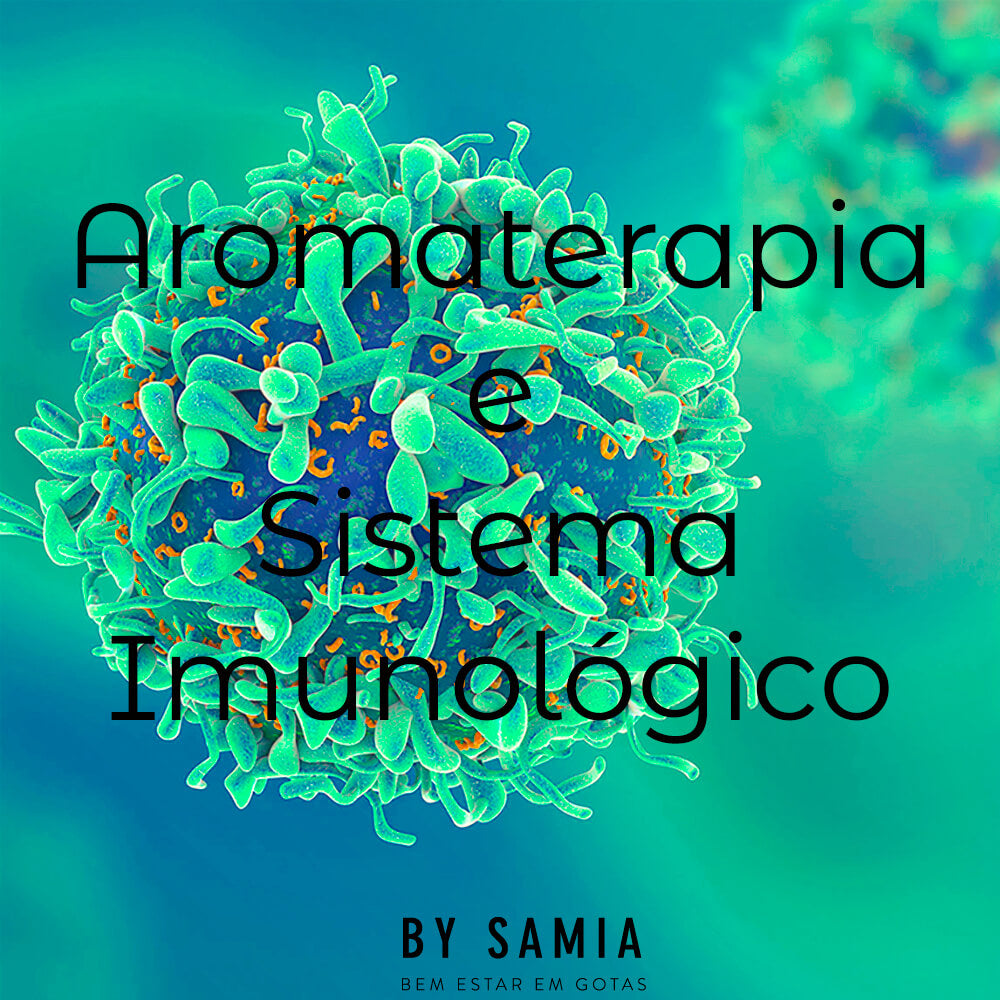 Aromaterapia e Sistema Imunológico